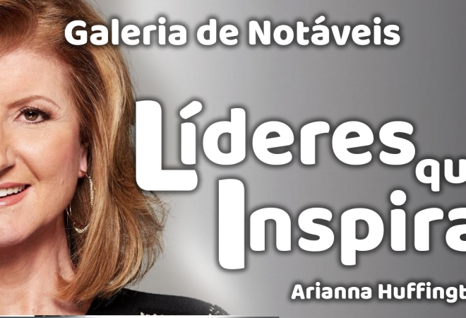 Tela lideres que inspiram Arianna Huffington